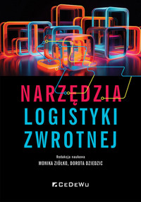 Narzędzia logistyki zwrotnej - Dziedzic Dorota, Ziółko Monika - książka