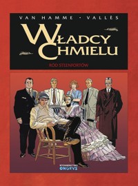 Władcy chmielu - 8 - Ród Steenfortów - van Hamme Jean, Vallès Francis - książka
