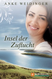 Insel der Zuflucht - Anke Weidinger - ebook