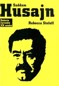 Saddam Husajn - Rebecca Stefoff - ebook