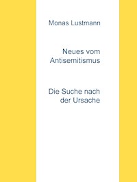 Neues vom Antisemitismus - Monas Lustmann - ebook