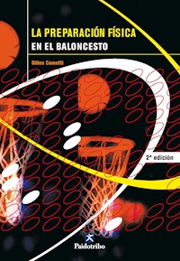 La preparación física en el baloncesto - Gilles Cometti - ebook