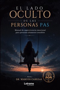 El lado oculto de las personas PAS - Dr. Marcos Cabezas - ebook