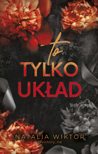 To tylko układ - Natalia Wiktor - ebook + książka