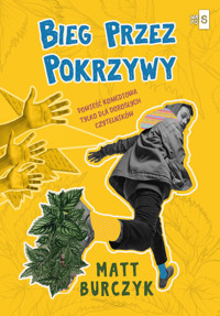 Bieg przez pokrzywy - Burczyk Matt - ebook + książka