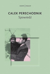 Spowiedź - Calek Perechodnik - ebook + książka