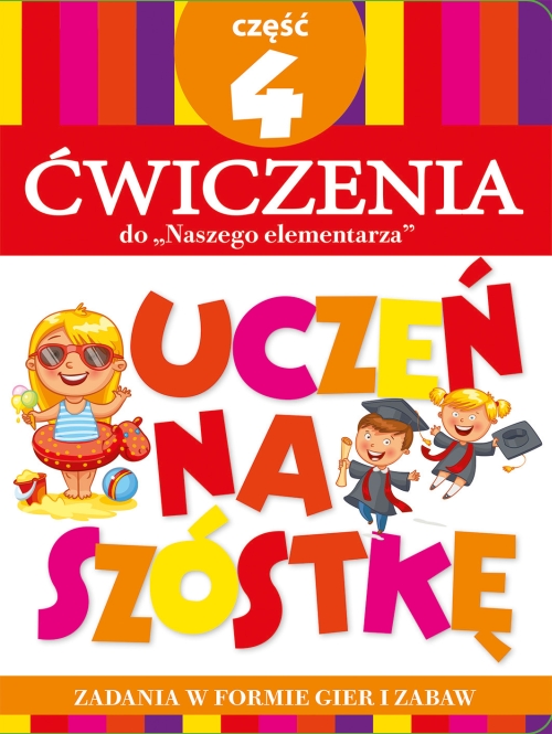 Teczka Uczeń na szóstkę. Ćwiczenia do „Naszego elementarza”. Część 4 - Wiśniewska Anna - książka