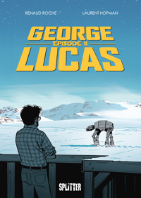 George Lucas: Episode 2 - Laurent Hopman - ebook