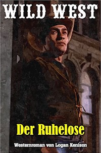 Der Ruhelose - Logan Kenison - ebook