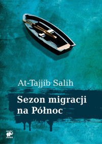 Sezon migracji na Północ - Salih At-Tajjib - ebook + książka