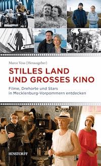 Stilles Land und großes Kino -  - ebook