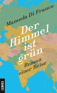 Der Himmel ist grün - Manuela Di Franco - ebook