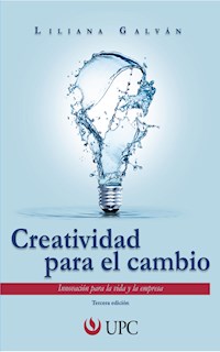Creatividad para el cambio - Liliana Galván - ebook