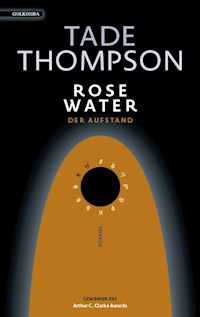 Rosewater – der Aufstand - Tade Thompson - ebook