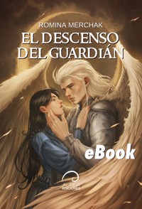 El Descenso del Guardián - Romina Merchak - ebook