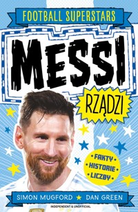 Messi rządzi. Football superstars - Mugford Simon - książka