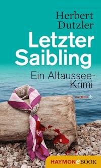 Letzter Saibling - Herbert Dutzler - ebook