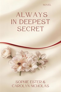 Always In Deepest Secret - Sophie Ester Carolyn Nicholas - ebook