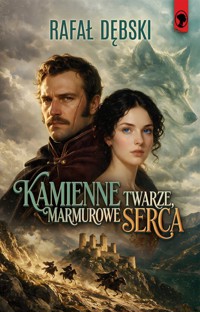Kamienne twarze, marmurowe serca - Rafał Dębski - ebook