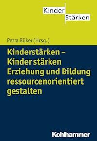 Kinderstärken - Kinder stärken -  - ebook