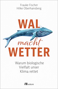 Wal macht Wetter - Frauke Fischer - ebook