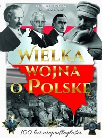 Wielka wojna o Polskę - zbiorowa praca - książka