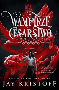 Wampirze cesarstwo. Księga 1 - Jay Kristoff - ebook + książka