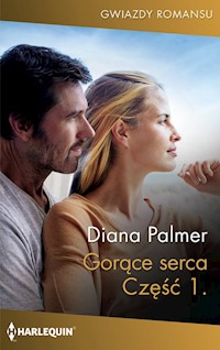 Gorące serca Część 1 - Diana Palmer - książka