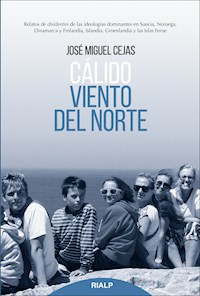 Cálido viento del norte - José Miguel Cejas Arroyo - ebook