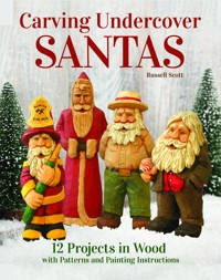 Carving Undercover Santas - Russell Scott - ebook