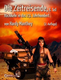 Die Zeitreisende, Teil 8 - Hardy Manthey - ebook