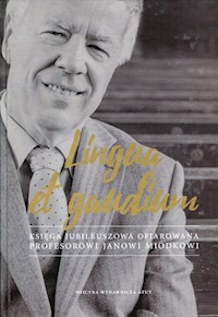 Lingua et gaudium Księga jubileuszowa ofiarowana profesorowi Janowi Miodkowi -  - książka