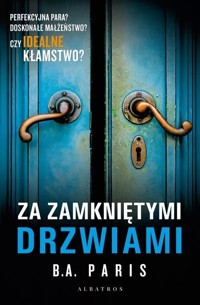 Za zamkniętymi drzwiami - B.A. Paris - ebook + książka