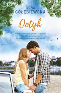 Dotyk - Ilona Gołębiewska - ebook + książka