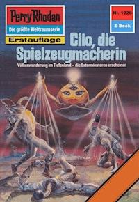 Perry Rhodan 1228: Clio, die Spielzeugmacherin -  H. G. Francis - ebook