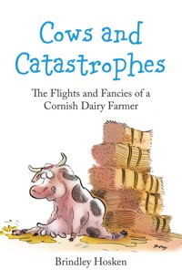 Cows and Catastrophes - Brindley Hosken - ebook