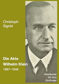 Die Akte Wilhelm Klein 1887-1948 - Christoph Sigrist - ebook