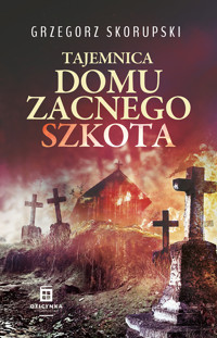 Tajemnica domu zacnego Szkota - Skorupski Grzegorz - ebook + audiobook + książka
