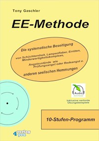 EE-Methode - Tony Gaschler - ebook