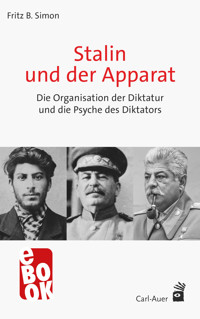 Stalin und der Apparat - Fritz B. Simon - ebook