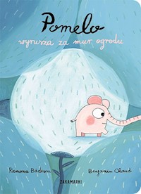 Pomelo wyrusza za mur ogrodu - Ramona Bădescu - książka