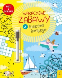Wakacyjne zabawy z flamastrem ścierającym -  - książka