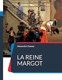 La Reine Margot - Alexandre Dumas - ebook