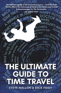The Ultimate Guide to Time Travel - Steve Nallon - ebook