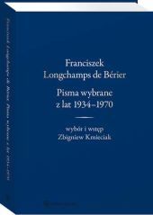 Franciszek Longchamps de Bérier. Pisma wybrane z lat 1934-1970. Wybór i wstęp Zbigniew Kmieciak - Zbigniew Kmieciak - książka
