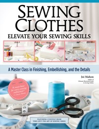 Sewing Clothes - Elevate Your Sewing Skills - Joi Mahon - ebook