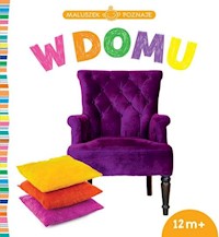 Maluszek poznaje W domu -  - książka