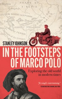 In The Footsteps of Marco Polo - Johnson Stanley - ebook