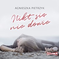 Nikt się nie dowie - Agnieszka Pietrzyk - ebook + audiobook + książka