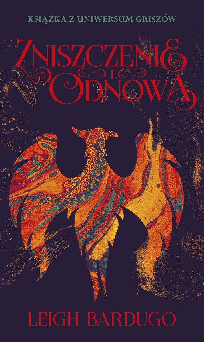 Zniszczenie i odnowa. Trylogia Griszów. Tom 3 - Leigh Bardugo - książka